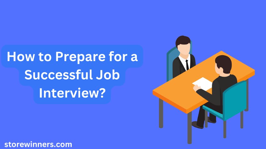 How to Prepare for a Successful Job Interview