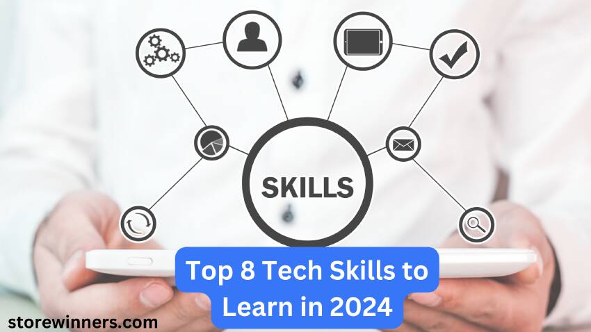 Top 8 Tech Skills to Learn in 2024