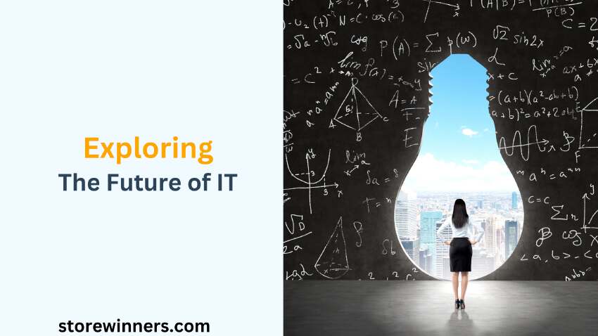 Exploring The Future of IT