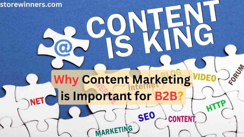 Why Content Marketing is Important for B2B