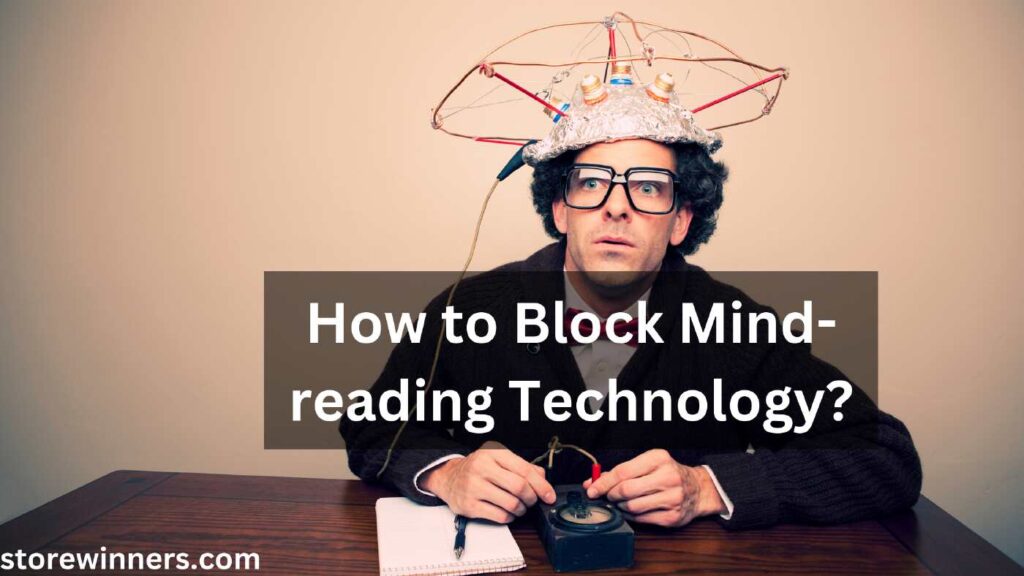 How to Block Mind-reading Technology