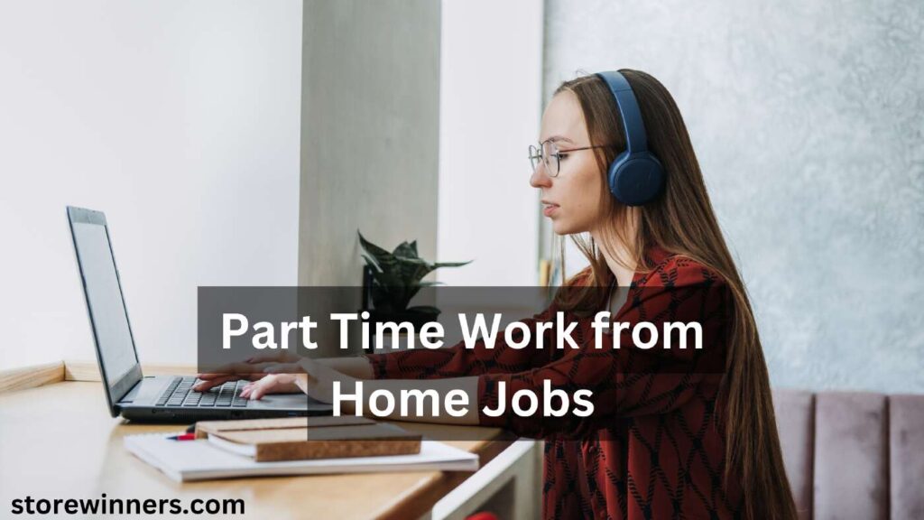Part Time Work from Home Jobs